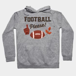 Football Please! Hoodie